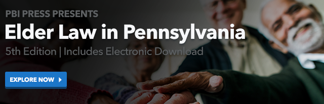 Elder Law in Pennsylvania, Explore Now